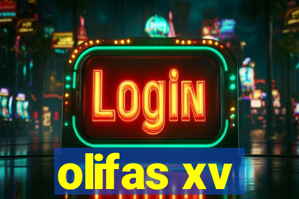 olifas xv