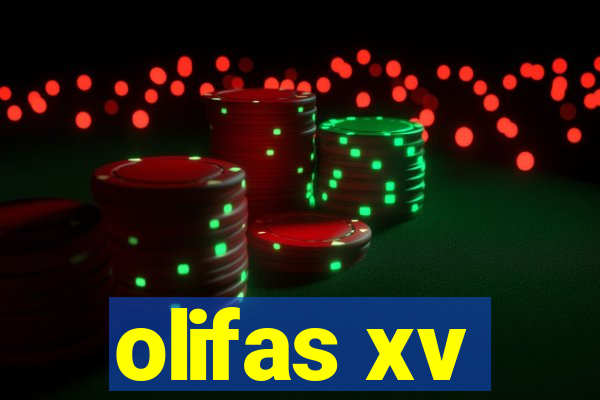 olifas xv