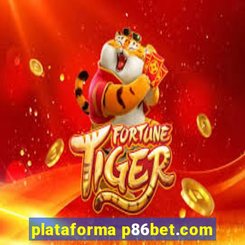 plataforma p86bet.com