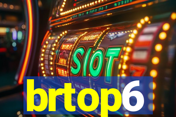 brtop6