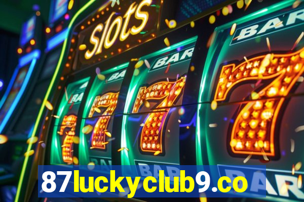 87luckyclub9.com