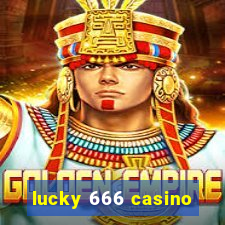 lucky 666 casino