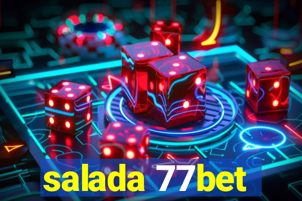 salada 77bet