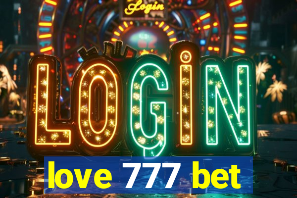 love 777 bet