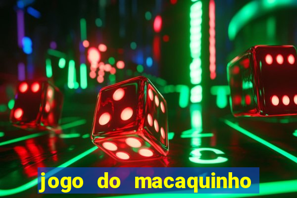 jogo do macaquinho que ganha dinheiro