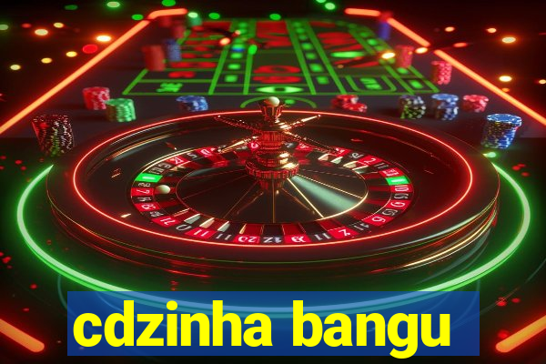 cdzinha bangu