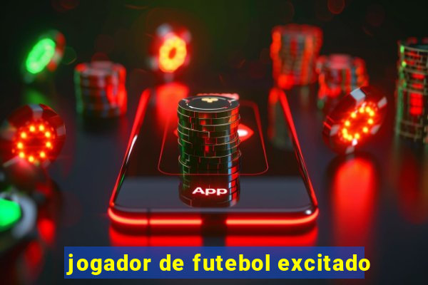 jogador de futebol excitado