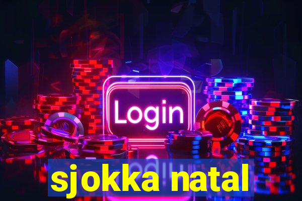 sjokka natal