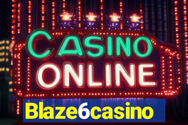 Blaze6casino