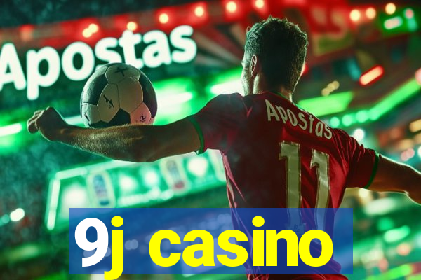 9j casino