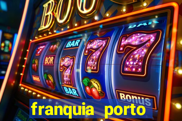 franquia porto seguro valor