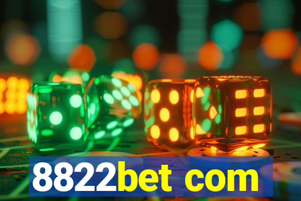 8822bet com