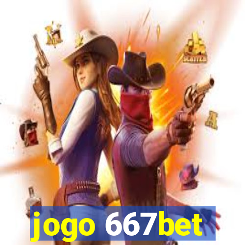 jogo 667bet