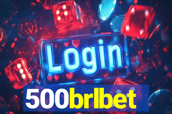 500brlbet