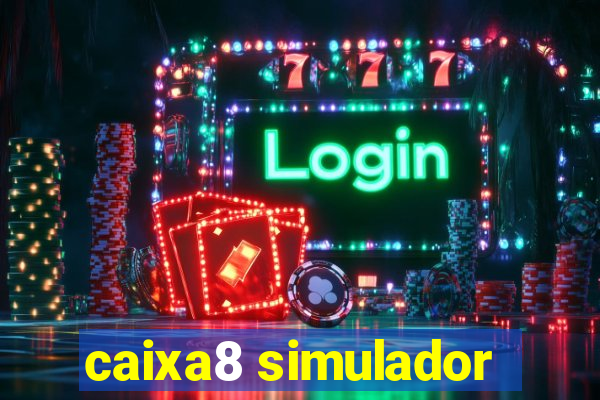 caixa8 simulador