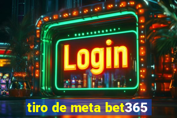 tiro de meta bet365