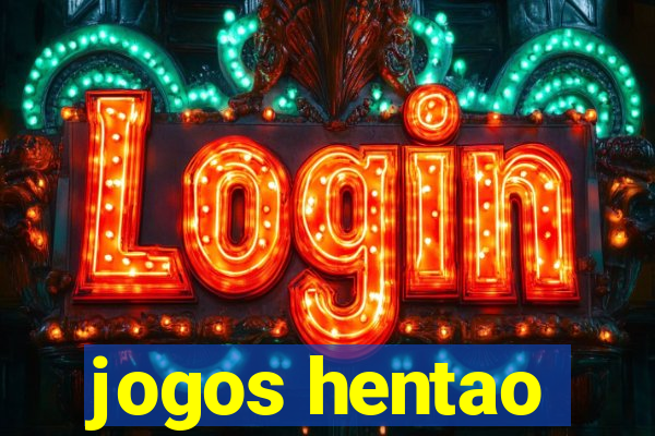 jogos hentao