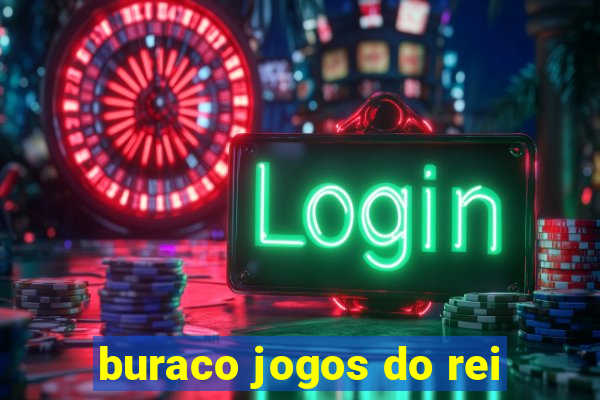 buraco jogos do rei