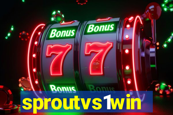 sproutvs1win