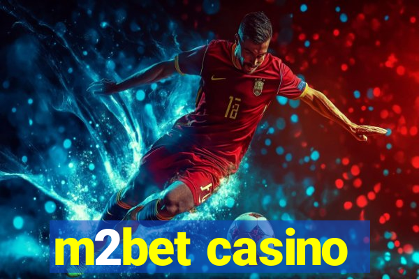 m2bet casino