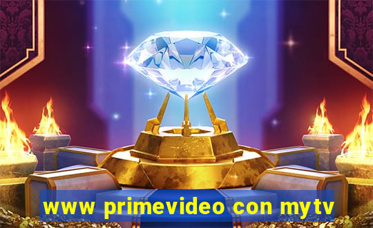 www primevideo con mytv