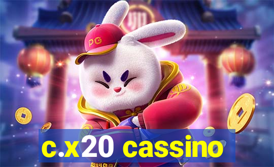 c.x20 cassino