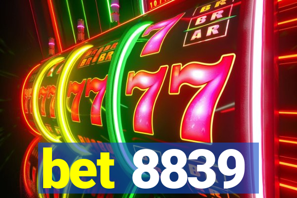 bet 8839