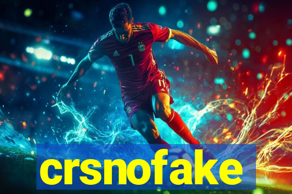 crsnofake