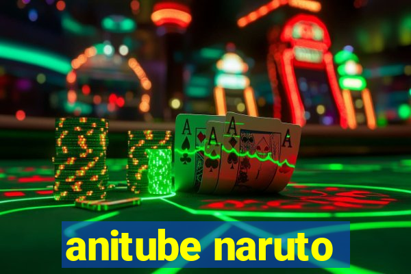 anitube naruto