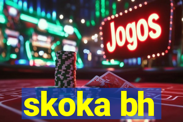 skoka bh