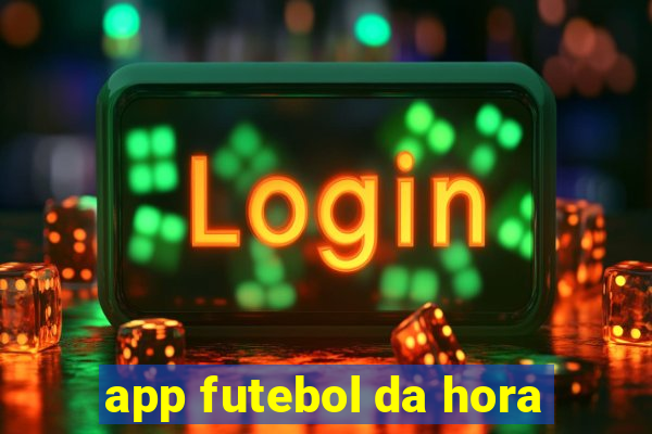 app futebol da hora