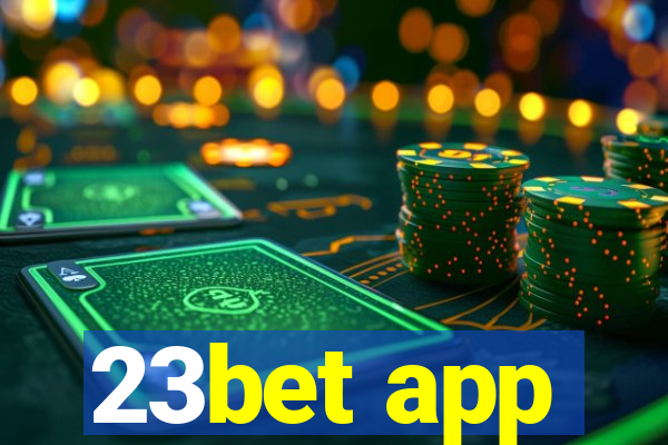 23bet app