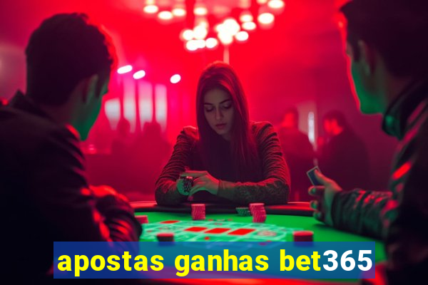 apostas ganhas bet365