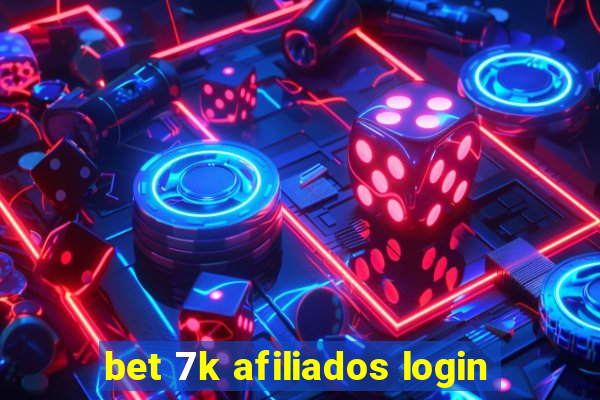 bet 7k afiliados login