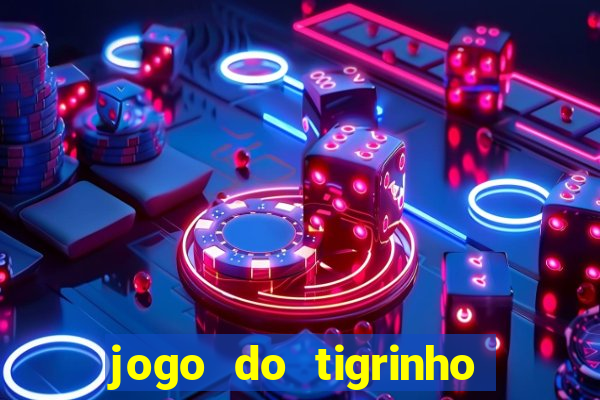 jogo do tigrinho depósito de r$ 5