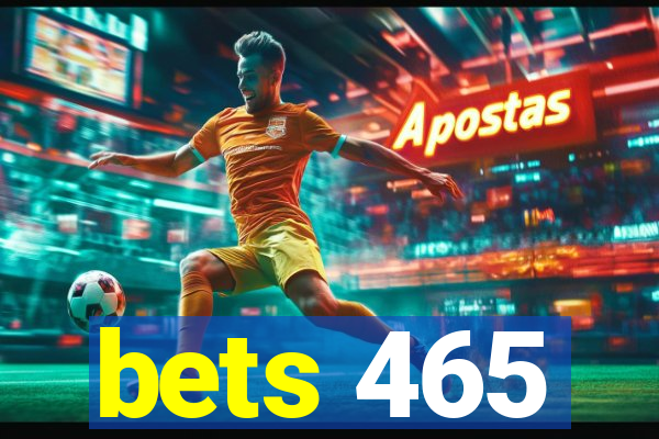 bets 465