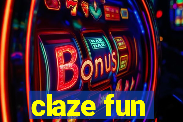 claze fun