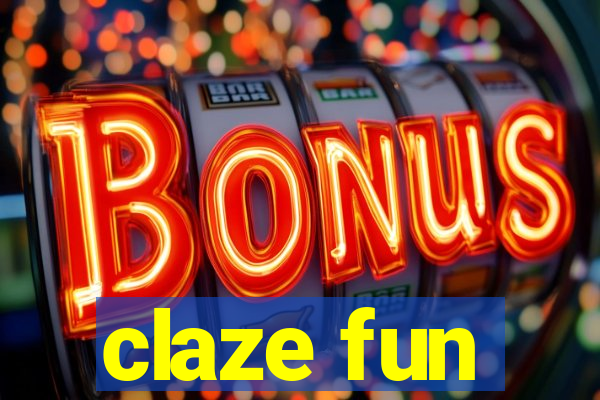 claze fun