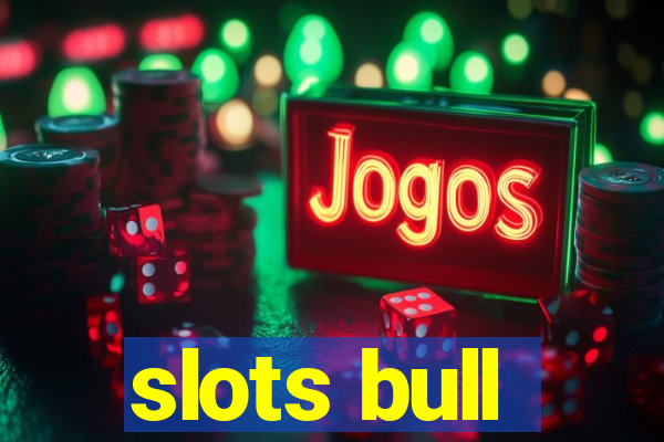 slots bull