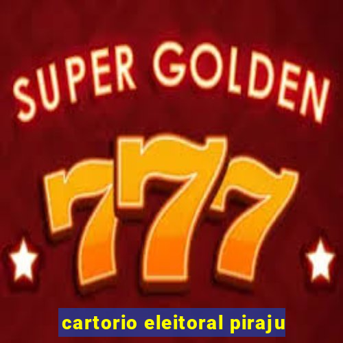 cartorio eleitoral piraju