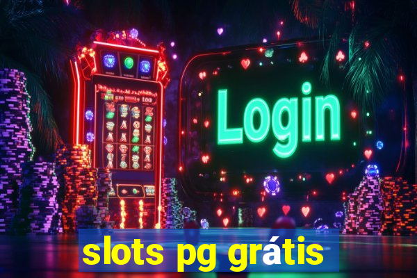 slots pg grátis