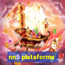 nn5 plataforma