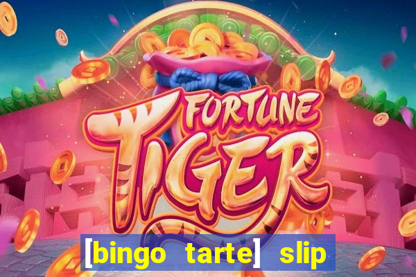 [bingo tarte] slip & stop 1988 part 1