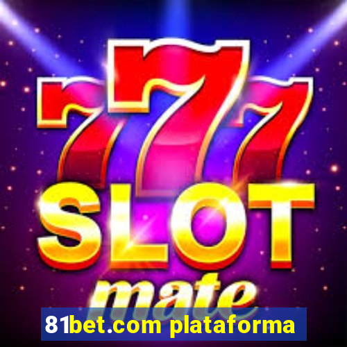 81bet.com plataforma