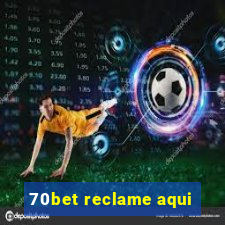 70bet reclame aqui