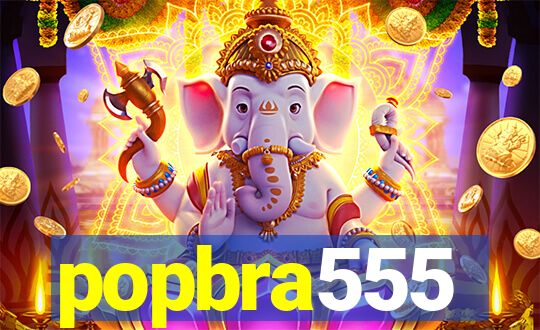 popbra555