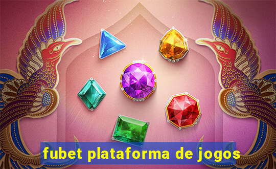 fubet plataforma de jogos