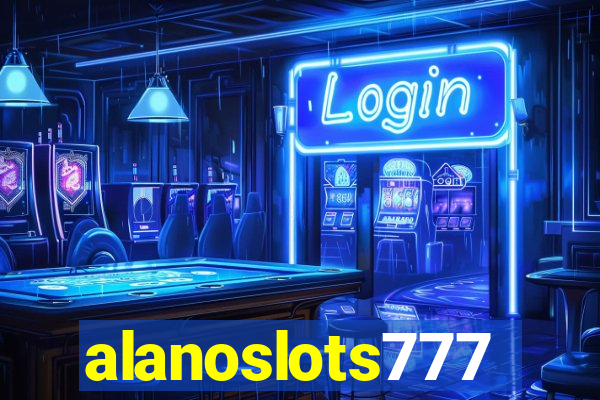 alanoslots777