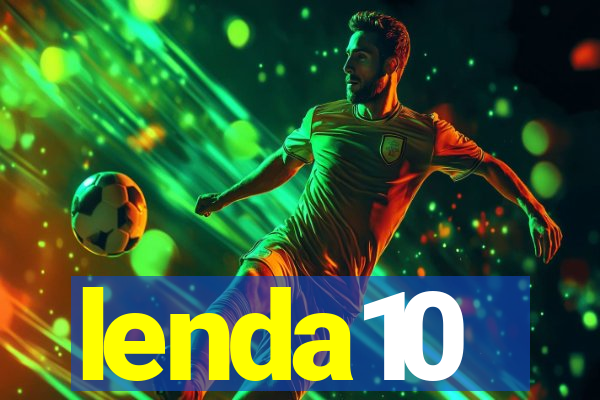 lenda10