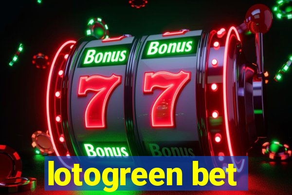 lotogreen bet